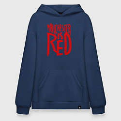 Толстовка-худи оверсайз Manchester is Red, цвет: тёмно-синий