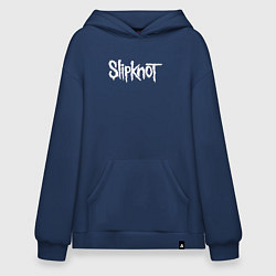 Толстовка-худи оверсайз SLIPKNOT НА СПИНЕ, цвет: тёмно-синий