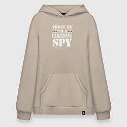 Толстовка-худи оверсайз Trust me im a RUSSIAN SPY, цвет: миндальный