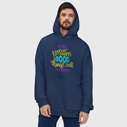 Толстовка-худи оверсайз Stay positive good things will happen, цвет: тёмно-синий — фото 2