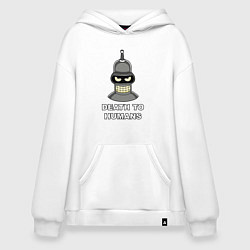 Толстовка-худи оверсайз Bender - death to humans, цвет: белый