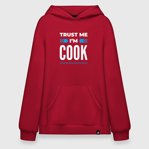 Худи оверсайз Trust me Im cook / Красный – фото 1