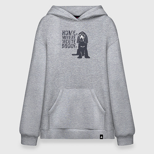 Худи оверсайз Home is where the cute doggy is / Меланж – фото 1