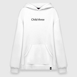 Толстовка-худи оверсайз Child three - meme, цвет: белый