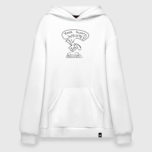 Худи оверсайз Твой кролик написал / Белый – фото 1