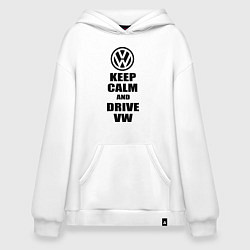 Толстовка-худи оверсайз Keep Calm & Drive VW, цвет: белый