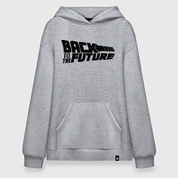 Толстовка-худи оверсайз Back to the future, цвет: меланж