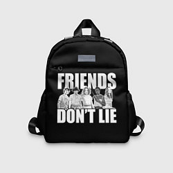 Детский рюкзак Friends Dont Lie, цвет: 3D-принт