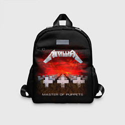 Детский рюкзак Master of Puppets - Metallica, цвет: 3D-принт