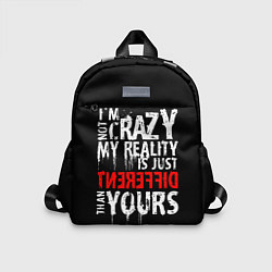 Детский рюкзак I am not crazy