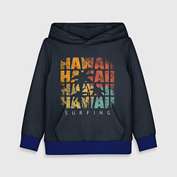 Толстовка-худи детская Hawaii Surfing, цвет: 3D-синий
