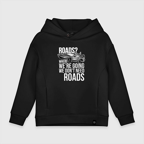 Детское худи оверсайз We don't need roads / Черный – фото 1