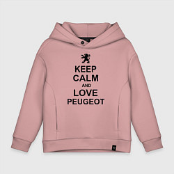 Детское худи оверсайз Keep Calm & Love Peugeot