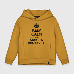 Детское худи оверсайз Keep Calm & Make A Pentakill