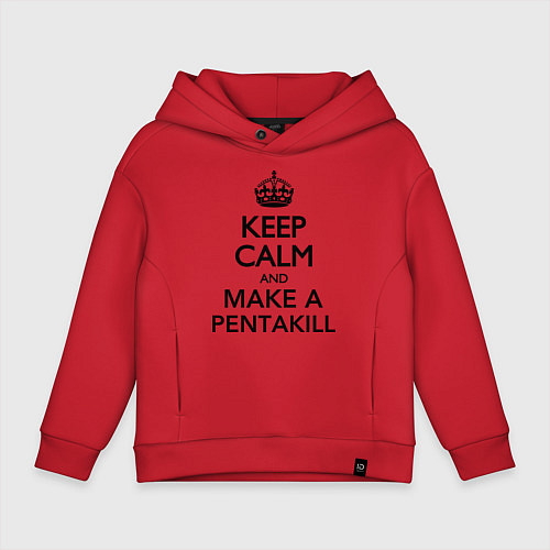 Детское худи оверсайз Keep Calm & Make A Pentakill / Красный – фото 1