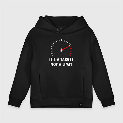 Детское худи оверсайз It's a target, not a limit / Черный – фото 1