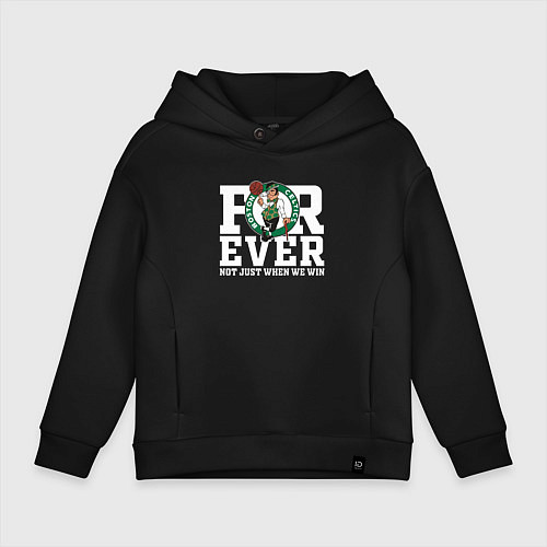 Детское худи оверсайз FOREVER NOT JUST WHEN WE WIN, BOSTON CELTICS, БОСТ / Черный – фото 1