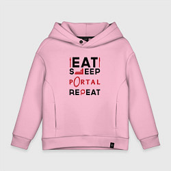 Детское худи оверсайз Надпись: eat sleep Portal repeat