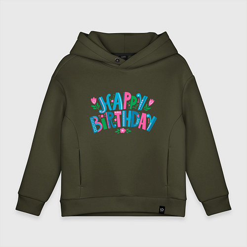 Детское худи оверсайз Надпись happy birthday / Хаки – фото 1