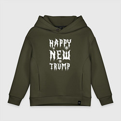 Толстовка оверсайз детская Happy new Trump - motto, цвет: хаки