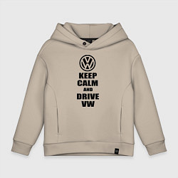 Толстовка оверсайз детская Keep Calm & Drive VW, цвет: миндальный