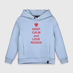 Детское худи оверсайз Keep Calm & Love Russia