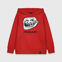 Толстовка детская хлопковая Trollface. Problem? Проблемы?, цвет: красный
