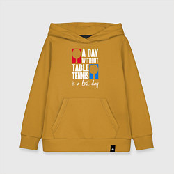 Толстовка детская хлопковая День без настольного тенниса - потерянный день, цвет: горчичный