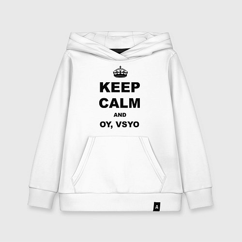 Детская толстовка-худи Keep Calm & Oy Vsyo / Белый – фото 1