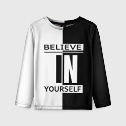 Детский лонгслив Believe in yourself