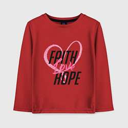 Лонгслив хлопковый детский Faith Love Hope, цвет: красный