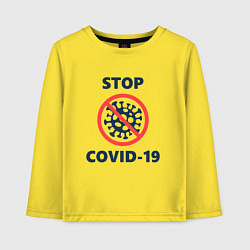 Лонгслив хлопковый детский STOP COVID-19, цвет: желтый