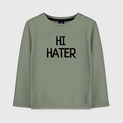 Детский лонгслив HI HATER BYE HATER