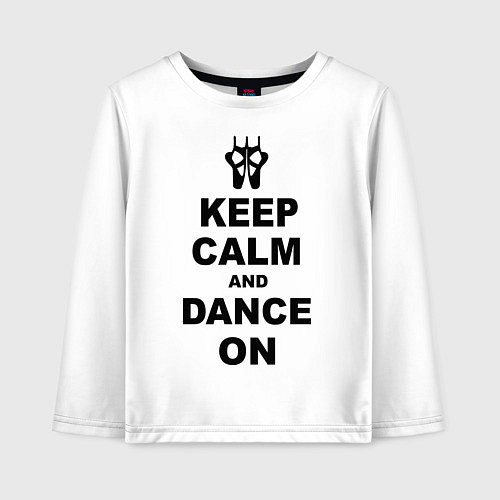 Детский лонгслив Keep Calm & Dance On / Белый – фото 1