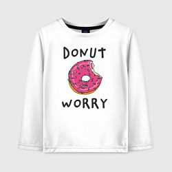 Детский лонгслив Не беспокойся Donut worry