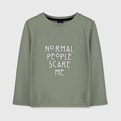 Детский лонгслив Normal people scare me аиу