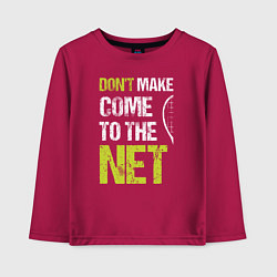 Лонгслив хлопковый детский Dont make come to the net теннисная шутка, цвет: маджента