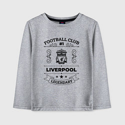 Детский лонгслив Liverpool: Football Club Number 1 Legendary