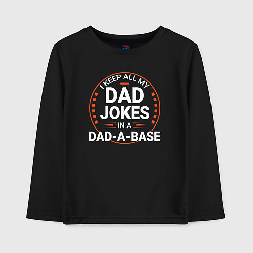 Детский лонгслив I keep all my dad jokes in a dad a base / Черный – фото 1