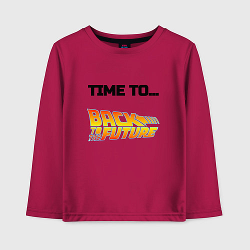 Детский лонгслив Time to back to the future / Маджента – фото 1