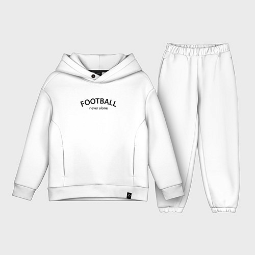 Детский костюм оверсайз Football never alone - motto / Белый – фото 1