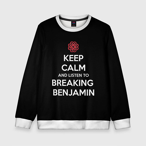 Детский свитшот Keep Calm & Breaking Benjamin / 3D-Белый – фото 1