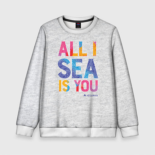 Детский свитшот ALL I SEA IS YOU / 3D-Белый – фото 1