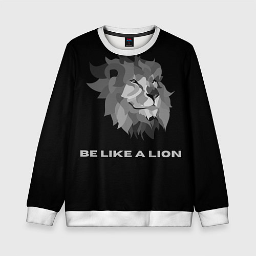 Детский свитшот BE LIKE A LION / 3D-Белый – фото 1