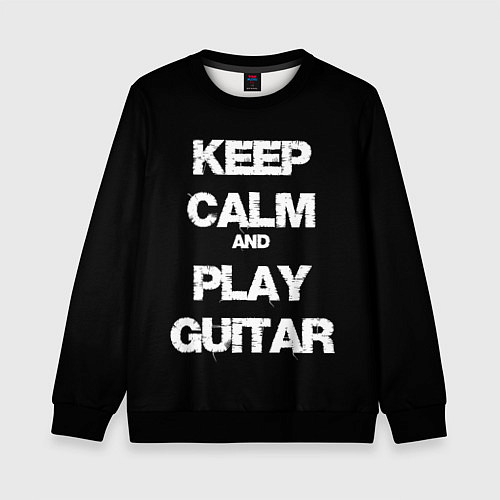 Детский свитшот KEEP CALM AND PLAY GUITAR / 3D-Черный – фото 1