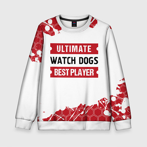 Детский свитшот Watch Dogs: красные таблички Best Player и Ultimat / 3D-Белый – фото 1