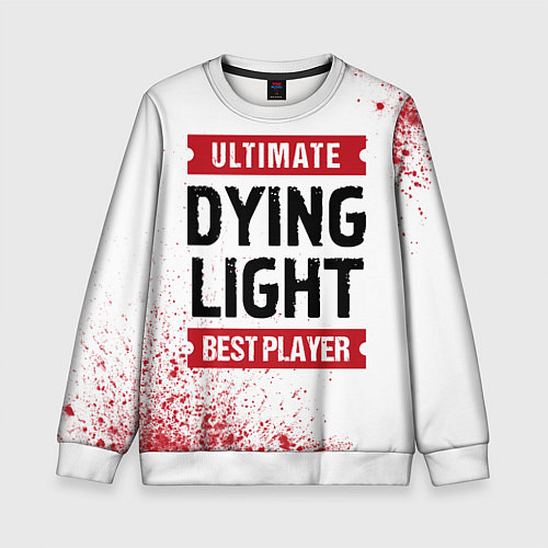 Детский свитшот Dying Light: красные таблички Best Player и Ultima / 3D-Белый – фото 1