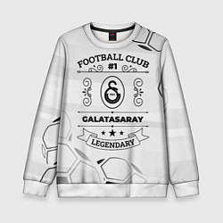 Детский свитшот Galatasaray Football Club Number 1 Legendary