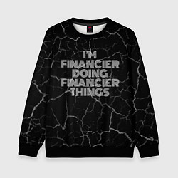 Свитшот детский Im financier doing financier things: на темном, цвет: 3D-черный