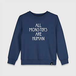 Детский свитшот All Monsters Are Human